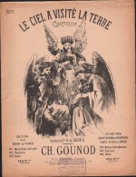 Partition : LE CIEL A VISITE LA TERRE, Cantique - Paroles Du Cte A. De SEGUR - Musique De CH. GOUNOD - G-I