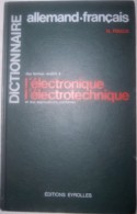 Dictionnaire Allemand Français Des Termes Relatifs à L’électronique L'électrotechnique Et Aux Applications Connexes - Dictionaries