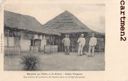 CONGO FRANCAIS MAISON DU COMMERCE PORTUGAISE MISSIONS DES PERES DU ST-ESPRIT AFRIQUE - Französisch-Kongo