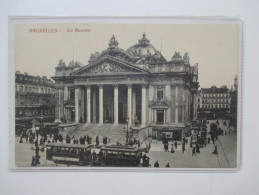 AK Belgien Frühes 20. Jahrhundert. Bruxelles - La Bourse. Straßenbahn - Monuments, édifices