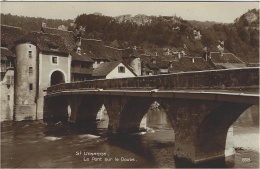 St-URSANNE - Le Pont Sur Le Doubs - Ed. Art. Perrochet-Matile,  Lausanne - Saint-Ursanne