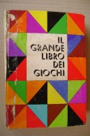 PDA/9 IL GRANDE LIBRO DEI GIOCHI Mondadori 1970/scacchi/domino/giochi Di Carte/biglie/dadi - Spiele