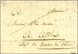 P PAYÉ Rouge Sur Lettre Avec Texte Daté De Paris Le 8 Mai 1811. - TB. - Otros & Sin Clasificación