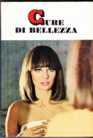 CURE DI BELLEZZA - CONTINI - PICCOLE GUIDE MONDADORI N.31 - 1971 - Medecine, Biology, Chemistry