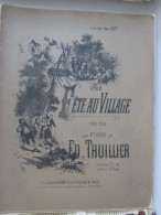 Une Fete Au Village    Petite Scene Pour Piano  Par Ed Thullier - Streichinstrumente