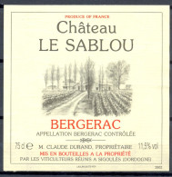 321 - Bergerac - Château Le Sablou - Claude Durand Propriétaire - Mis En Bouteille Par Viticulteurs Réunis à Sigoulès 24 - Bergerac