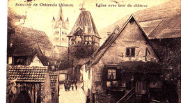 67 / SOUVENIR DE CHATENOIS / EGLISE AVEC TOUR DU CHATEAU - Chatenois