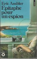 EPITAPHE Pour Un ESPION De Eric Ambler  N° R169   De 1984 . - Le Livre De Poche