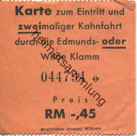 Edmunds- Oder Wilde Klamm - Karte Zum Eintritt Und Zweimaliger Kahnfahrt - Fahrschein RM-.45 - Europa