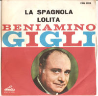 BENIAMINO GIGLI LA SPAGNOLA - LOLITA NM/NM 7" - Autres - Musique Italienne