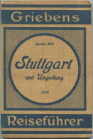 Stuttgart Und Umgebung - 1928 - Mit Vier Karten - 87 Seiten - Band 200 Der Griebens Reiseführer - Baden -Wurtemberg
