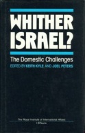 Whither Israel? The Domestic Challenges Edited By Keith Kyle & Joel Peters (ISBN 9781850436430) - Politik/Politikwissenschaften