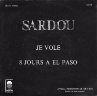 SP 45 RPM (7")  Michel Sardou / Pierre Billon  "  Je Vole  " Juke-box Promo - Collector's Editions