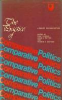Practice Of Comparative Politics By Paul G Lewis (ISBN 9780582490338) - Politiques/ Sciences Politiques