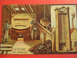 Chromo/Gravure/Métiers Du XIXéme/Image Pédagogique/Le Plomb De Chasse/LEFEVRE/Vers 1870-1880      GRAV113 - Other & Unclassified