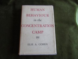 Human Behaviour In The Concentration Camp - Elie A. Cohen - 1950-Hoy