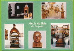 SEYSSEL - Musée Du Bois Multivues Don De M Claudius Abry - Seyssel