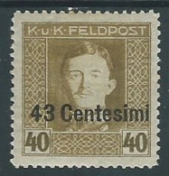 1918 OCCUPAZIONE AUSTRIACA EFFIGIE 43 CENT SU 40 H MH * - P1-5 - Oostenrijkse Bezetting