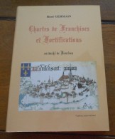 CHARTES DE FRANCHISES ET FORTIFICATION AU DUCHE DE BOURBON René Germain - Auvergne
