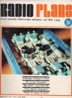 Radio Plans N°306 05/1973 Stroboscope à Battements Alternés-Pile Ou Face électronique-Auto-radio FM-Pupitre De Mixage - Other Components