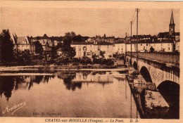 CHATEL-sur-MOSELLE : (88) Le Pont - Chatel Sur Moselle