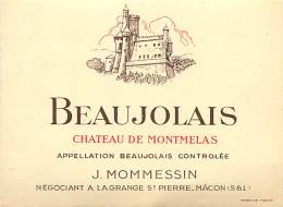 FACT -16 054 : BEAUJOLAIS CHATEAU DE MONTMELAS  J. MOMMESSIN  NEGOCIANT A LAGRANGE  SAINT PIERRE. MACON SAONE ET LOIRE - Beaujolais