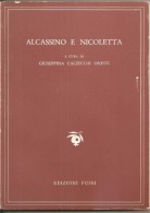 ALCASSINO E NICOLETTA A CURA DI GIUSEPPINA CALZECCHI ONESTI - Poetry