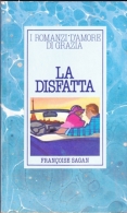 I ROMANZI D' AMORE DI GRAZIA - LA DISFATTA - FRANCOISE SAGAN - MONDADORI - 1965 - Taschenbücher