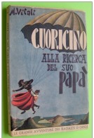 M#0S49 Maria Vitali CUORICINO ALLA RICERCA DEL SUO PAPA' Ed.Sales " Le Grandi Avventure Dei Ragazzi D'oggi" - Antiquariat