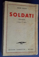 M#0S69 Gian Dauli SOLDATI Corbaccio Ed.1935/GUERRA - Italien