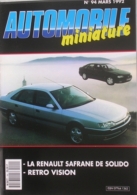 AUTOMOBILE MINIATURE - N.94 - MARS 1992 - RENAULT SAFRANE 1/18 SOLIDO - France