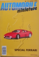 AUTOMOBILE MINIATURE - N.111 - AOUT 1993 - SPECIAL FERRARI - Frankreich