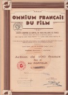 OMNIUM FRANCAIS DU FILM  - ACTION DE 100 FRANCS  - 1928 - Cinema & Teatro