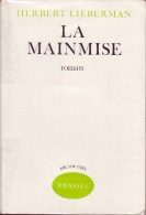 Herbert LIEBERMAN La Mainmise Denoël (EO, 1972) - Denoel, Coll. Policière