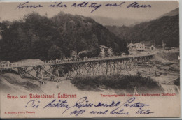 Gruss Vom Rickentunnel, Kaltbrunn - Transportgerüst über Dem Kaltbrunner Dorfbach - Kaltbrunn