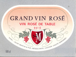 1 Etiquette Ancienne De GRAND VIN ROSE - SAINT MARTIN ET FILS A LUCHON - Rosés