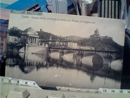 TORINO PONTE IN PIETRA SUL PO E MONTE CAPPUCCINI  VB1909 FO4315 - Bridges