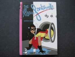 Les Classiques De La Rose : Pas De Vacances Pour Fantômette  N° 948  & - Bibliothèque Rose