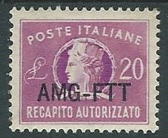 1949-52 TRIESTE A RECAPITO AUTORIZZATO 20 LIRE MNH ** - P19-6 - Posta Espresso