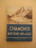 La France Illustrée  ALPINA - Robert Doré  - Chamonix Mont-Blanc Mer De Glace - 1936 - Alpes - Pays-de-Savoie