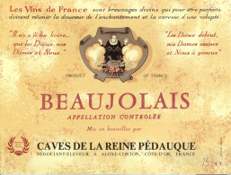 1 Etiquette Ancienne De BEAUJOLAIS - REINE PEDAUQUE - ALOXE CORTON - Beaujolais