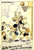 CPA Illustrée Par PELLOS - Le Basketball - Mettez Tous Vos Buts Dans Le Même Panier - Pellos