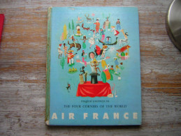 LIVRE EN ANGLAIS MAGICAL JOURNEYS TO - THE FOUR CORNERS OF THE WORLD  AIR FRANCE - Otros & Sin Clasificación