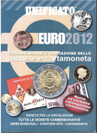 EURO 2012 CATALOGAZIONE E QUOTAZIONE DELLE MONETE E CARTAMONETA - Books & Software