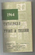 Catalogue De Timbres Poste, YVERT & TELLIER , 1964 , FRANCE , Pays D'expression Française , 488 Pages, Frais Fr:  6.50€ - Frankrijk