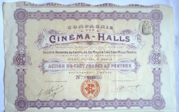 ACTION COMPAGNIE DES CINEMA HALLS  -  1907 TITRE 5842 - Cinema & Teatro