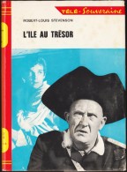 Robert-Louis Stévenson  - L'Île Au Trésor - Bibliothèque Rouge Et Or - Télé  Souveraine 700 - ( 1967 ) . - Bibliotheque Rouge Et Or