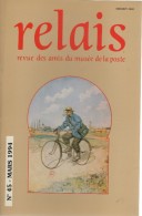 Relais - N°45 - Revue Des Amis Du Musee De La Poste - Voir Sommaire - Other & Unclassified