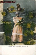 NASSAU ANTILLES BAHAMAS ON THE WAY TO MARKET COSTUME TYPE ANTILLAISE - Bahama's