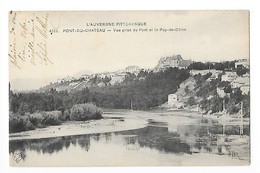 PONT DU CHATEAU  (cpa 63)    Vue Prise Du Pont Et Le Puy De Dôme -    - L 1 - Pont Du Chateau